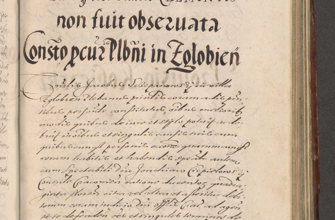 Zdjęcie nr 877 dla obiektu archiwalnego: Illustrissimo et Reverendissimo in Christo Patre Domino Domino Petro Tylicki Dei et Apostolice Sedis Gratia Episcopo Cracoviensis Duce Severiensis Acta actorum causarum sententiarum tam interloquutoriarum quam definitivarum decretorum obligationum, quietationum, recognitionum, constitutionum procuratorum etc. etc. coram Admodum Reverendo Domino Thoma Oborski I. V. Doctore Canonico Vicario in Spiritualibus et Officiali generali Cracoviensis in anno Domini Millesimo Sexcentessimo Decimoquarto Cuius Indictio duodecima Pontificus SS. D. N. D. Pauli Divina providentia Papae quinti Anno decimo foeliciter incipiunt