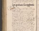 Zdjęcie nr 862 dla obiektu archiwalnego: Illustrissimo et Reverendissimo in Christo Patre Domino Domino Petro Tylicki Dei et Apostolice Sedis Gratia Episcopo Cracoviensis Duce Severiensis Acta actorum causarum sententiarum tam interloquutoriarum quam definitivarum decretorum obligationum, quietationum, recognitionum, constitutionum procuratorum etc. etc. coram Admodum Reverendo Domino Thoma Oborski I. V. Doctore Canonico Vicario in Spiritualibus et Officiali generali Cracoviensis in anno Domini Millesimo Sexcentessimo Decimoquarto Cuius Indictio duodecima Pontificus SS. D. N. D. Pauli Divina providentia Papae quinti Anno decimo foeliciter incipiunt