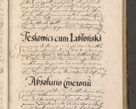 Zdjęcie nr 819 dla obiektu archiwalnego: Illustrissimo et Reverendissimo in Christo Patre Domino Domino Petro Tylicki Dei et Apostolice Sedis Gratia Episcopo Cracoviensis Duce Severiensis Acta actorum causarum sententiarum tam interloquutoriarum quam definitivarum decretorum obligationum, quietationum, recognitionum, constitutionum procuratorum etc. etc. coram Admodum Reverendo Domino Thoma Oborski I. V. Doctore Canonico Vicario in Spiritualibus et Officiali generali Cracoviensis in anno Domini Millesimo Sexcentessimo Decimoquarto Cuius Indictio duodecima Pontificus SS. D. N. D. Pauli Divina providentia Papae quinti Anno decimo foeliciter incipiunt