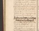 Zdjęcie nr 178 dla obiektu archiwalnego: Acta actorum causarum obligationum institutionum, decretorum, constitutionum, quietonum, resignonum, cessionum, accaeterarum, obseruonum tam iudicialium quam extraiudicialium coram Admondo Reverendo Domino Joanne Zerzynski Canonico, Vicario in Spiritualibus et Officiali generali Cracoviensis Iudice deputati per Illustrissimum ac Reverendissimum Dominum Martinum Szyszkowski Dei et Apostolice Sedis gratia Episcopum Cracoviensis ad Annum Domini Millesimum Sexcentesimum Decimum Septimum Indicatione quindecima Pontificus SS. D. N. D. Pauli Divina providentia Papae V. foeliciter moderni anno ipsus duodecimo continuantur