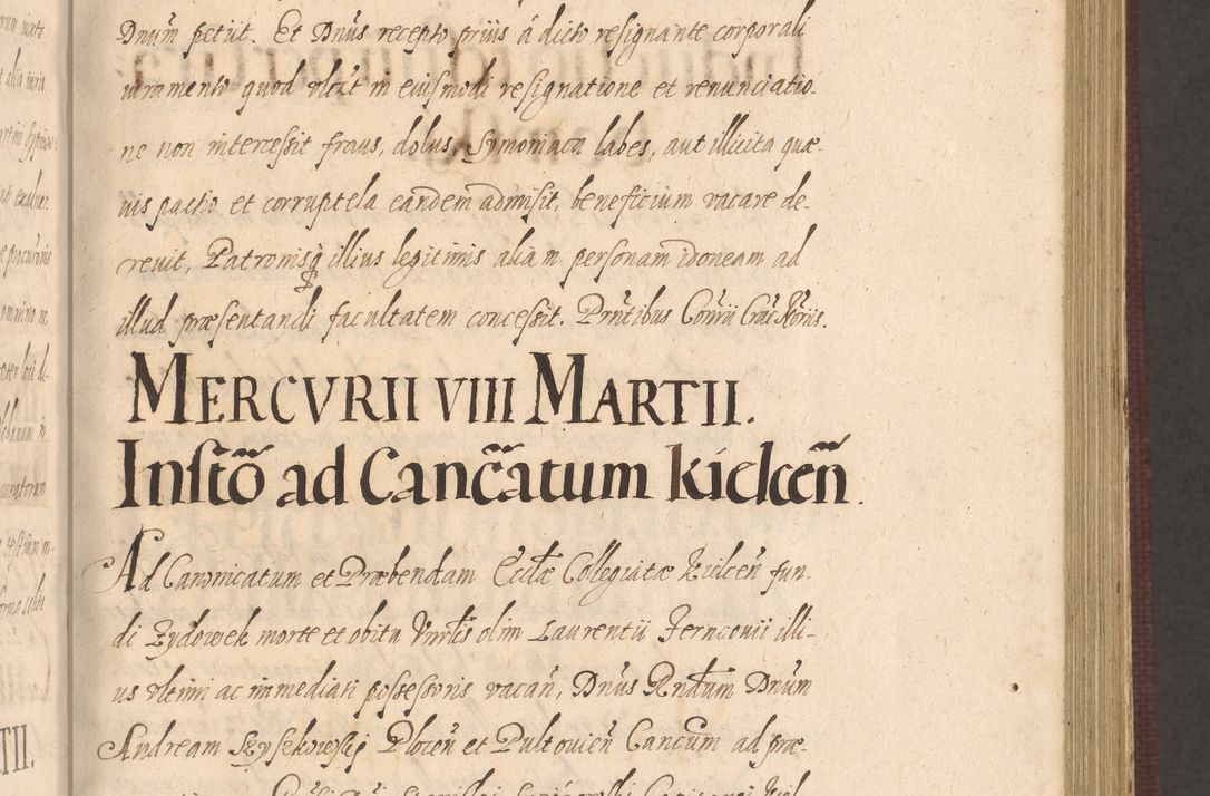 Zdjęcie nr 175 dla obiektu archiwalnego: Acta actorum causarum obligationum institutionum, decretorum, constitutionum, quietonum, resignonum, cessionum, accaeterarum, obseruonum tam iudicialium quam extraiudicialium coram Admondo Reverendo Domino Joanne Zerzynski Canonico, Vicario in Spiritualibus et Officiali generali Cracoviensis Iudice deputati per Illustrissimum ac Reverendissimum Dominum Martinum Szyszkowski Dei et Apostolice Sedis gratia Episcopum Cracoviensis ad Annum Domini Millesimum Sexcentesimum Decimum Septimum Indicatione quindecima Pontificus SS. D. N. D. Pauli Divina providentia Papae V. foeliciter moderni anno ipsus duodecimo continuantur