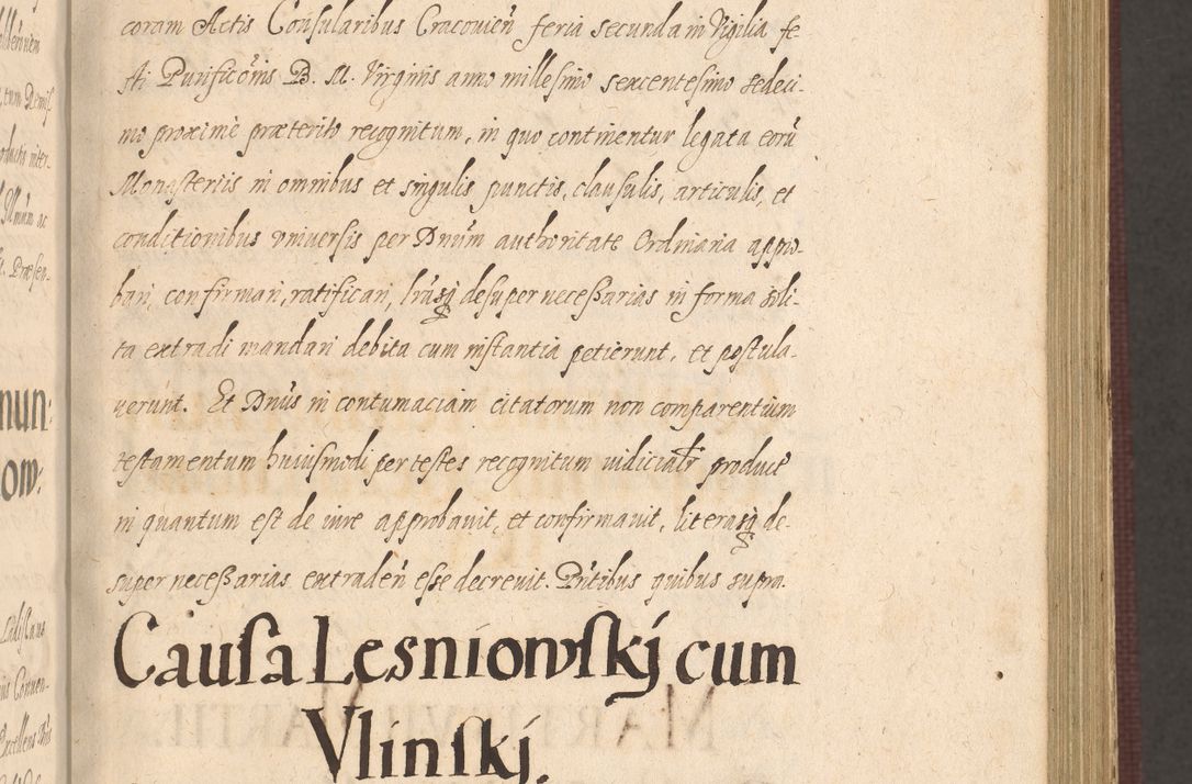 Zdjęcie nr 173 dla obiektu archiwalnego: Acta actorum causarum obligationum institutionum, decretorum, constitutionum, quietonum, resignonum, cessionum, accaeterarum, obseruonum tam iudicialium quam extraiudicialium coram Admondo Reverendo Domino Joanne Zerzynski Canonico, Vicario in Spiritualibus et Officiali generali Cracoviensis Iudice deputati per Illustrissimum ac Reverendissimum Dominum Martinum Szyszkowski Dei et Apostolice Sedis gratia Episcopum Cracoviensis ad Annum Domini Millesimum Sexcentesimum Decimum Septimum Indicatione quindecima Pontificus SS. D. N. D. Pauli Divina providentia Papae V. foeliciter moderni anno ipsus duodecimo continuantur