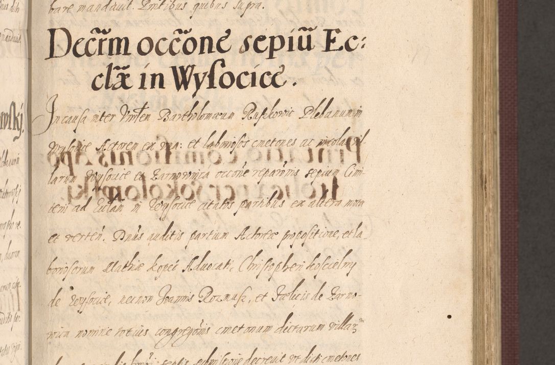 Zdjęcie nr 131 dla obiektu archiwalnego: Acta actorum causarum obligationum institutionum, decretorum, constitutionum, quietonum, resignonum, cessionum, accaeterarum, obseruonum tam iudicialium quam extraiudicialium coram Admondo Reverendo Domino Joanne Zerzynski Canonico, Vicario in Spiritualibus et Officiali generali Cracoviensis Iudice deputati per Illustrissimum ac Reverendissimum Dominum Martinum Szyszkowski Dei et Apostolice Sedis gratia Episcopum Cracoviensis ad Annum Domini Millesimum Sexcentesimum Decimum Septimum Indicatione quindecima Pontificus SS. D. N. D. Pauli Divina providentia Papae V. foeliciter moderni anno ipsus duodecimo continuantur