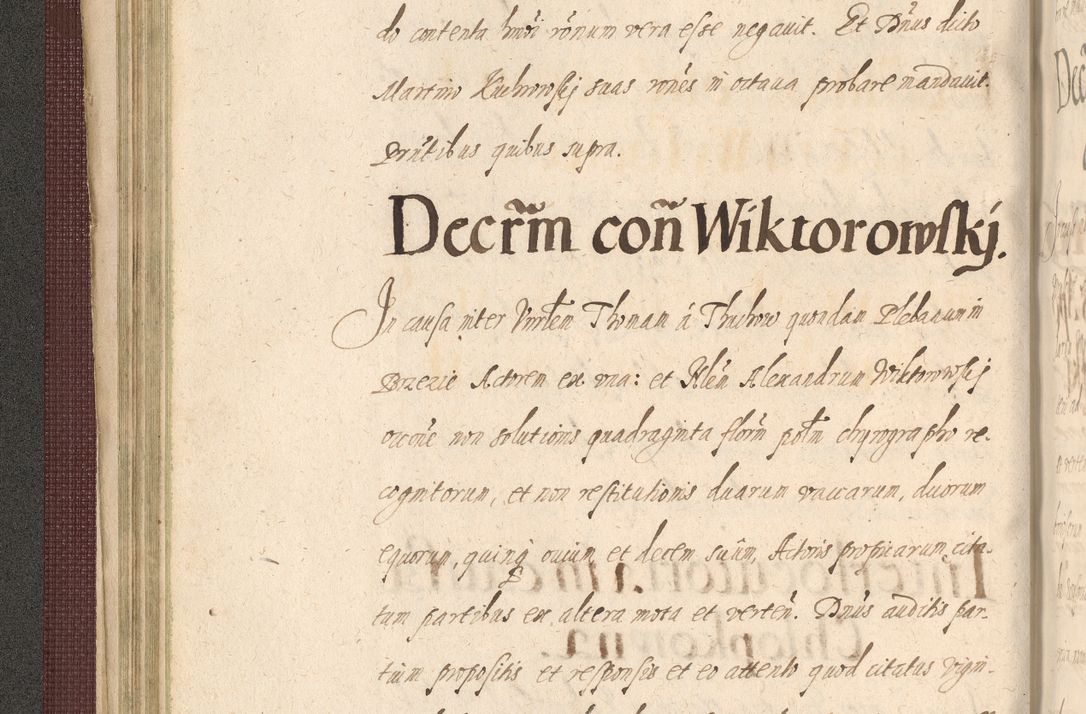 Zdjęcie nr 130 dla obiektu archiwalnego: Acta actorum causarum obligationum institutionum, decretorum, constitutionum, quietonum, resignonum, cessionum, accaeterarum, obseruonum tam iudicialium quam extraiudicialium coram Admondo Reverendo Domino Joanne Zerzynski Canonico, Vicario in Spiritualibus et Officiali generali Cracoviensis Iudice deputati per Illustrissimum ac Reverendissimum Dominum Martinum Szyszkowski Dei et Apostolice Sedis gratia Episcopum Cracoviensis ad Annum Domini Millesimum Sexcentesimum Decimum Septimum Indicatione quindecima Pontificus SS. D. N. D. Pauli Divina providentia Papae V. foeliciter moderni anno ipsus duodecimo continuantur