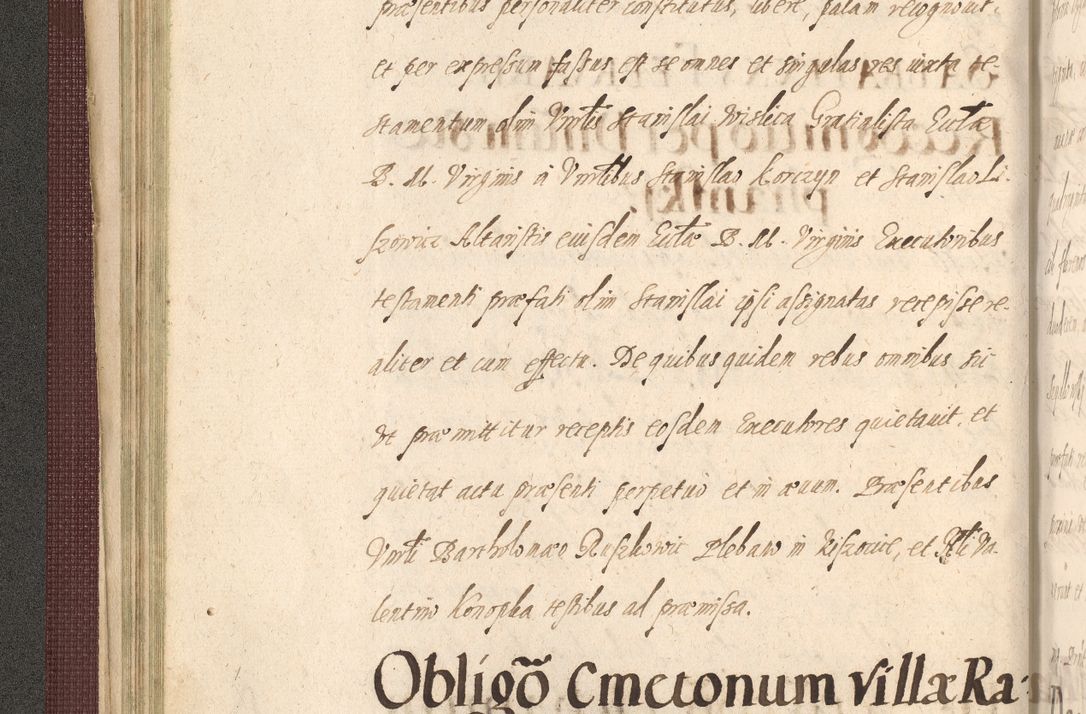Zdjęcie nr 118 dla obiektu archiwalnego: Acta actorum causarum obligationum institutionum, decretorum, constitutionum, quietonum, resignonum, cessionum, accaeterarum, obseruonum tam iudicialium quam extraiudicialium coram Admondo Reverendo Domino Joanne Zerzynski Canonico, Vicario in Spiritualibus et Officiali generali Cracoviensis Iudice deputati per Illustrissimum ac Reverendissimum Dominum Martinum Szyszkowski Dei et Apostolice Sedis gratia Episcopum Cracoviensis ad Annum Domini Millesimum Sexcentesimum Decimum Septimum Indicatione quindecima Pontificus SS. D. N. D. Pauli Divina providentia Papae V. foeliciter moderni anno ipsus duodecimo continuantur