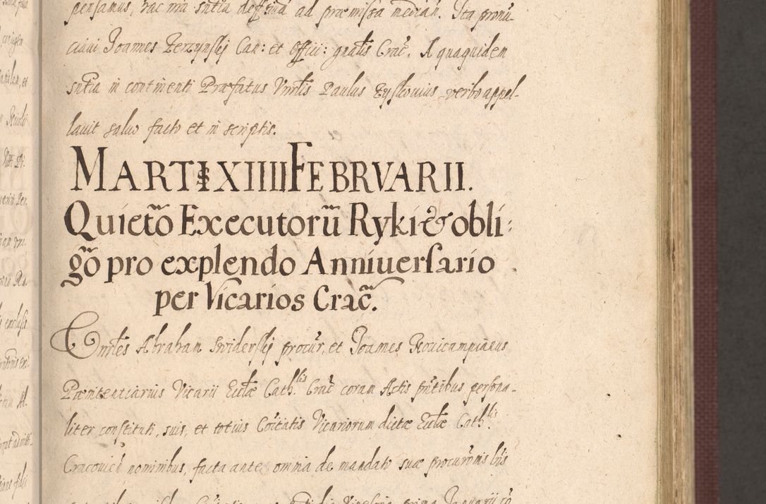 Zdjęcie nr 71 dla obiektu archiwalnego: Acta actorum causarum obligationum institutionum, decretorum, constitutionum, quietonum, resignonum, cessionum, accaeterarum, obseruonum tam iudicialium quam extraiudicialium coram Admondo Reverendo Domino Joanne Zerzynski Canonico, Vicario in Spiritualibus et Officiali generali Cracoviensis Iudice deputati per Illustrissimum ac Reverendissimum Dominum Martinum Szyszkowski Dei et Apostolice Sedis gratia Episcopum Cracoviensis ad Annum Domini Millesimum Sexcentesimum Decimum Septimum Indicatione quindecima Pontificus SS. D. N. D. Pauli Divina providentia Papae V. foeliciter moderni anno ipsus duodecimo continuantur