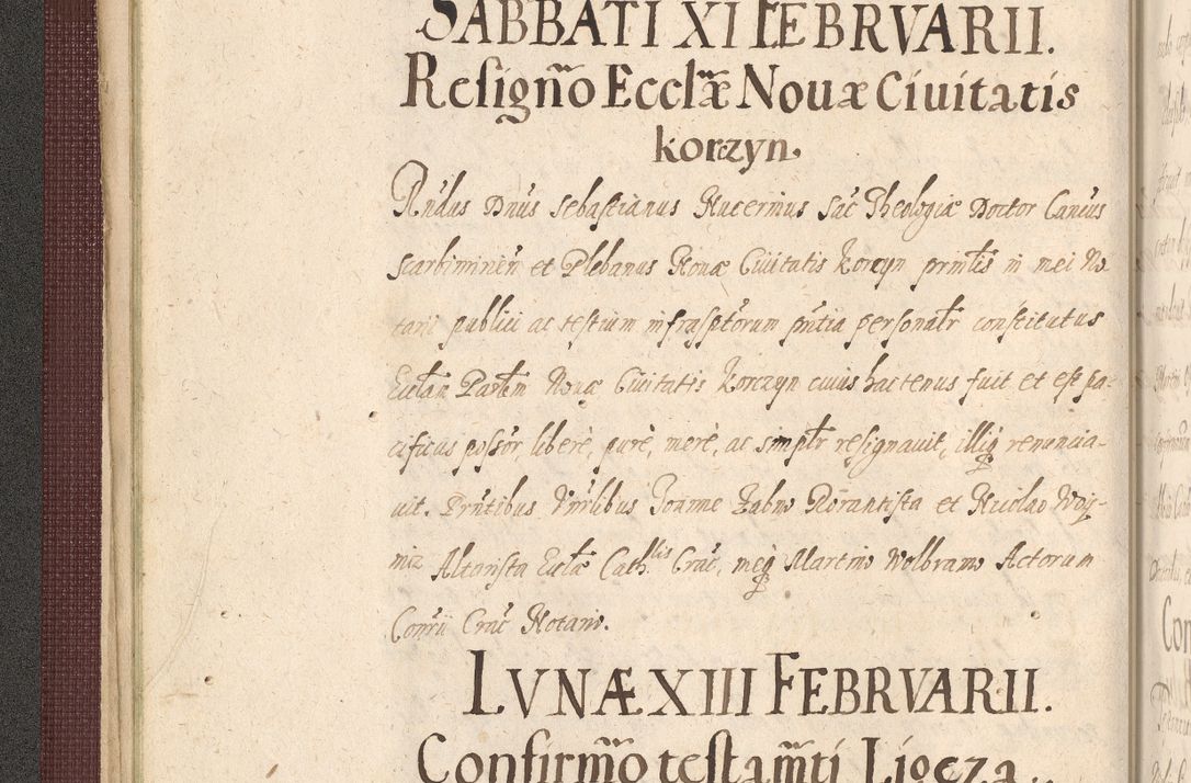 Zdjęcie nr 62 dla obiektu archiwalnego: Acta actorum causarum obligationum institutionum, decretorum, constitutionum, quietonum, resignonum, cessionum, accaeterarum, obseruonum tam iudicialium quam extraiudicialium coram Admondo Reverendo Domino Joanne Zerzynski Canonico, Vicario in Spiritualibus et Officiali generali Cracoviensis Iudice deputati per Illustrissimum ac Reverendissimum Dominum Martinum Szyszkowski Dei et Apostolice Sedis gratia Episcopum Cracoviensis ad Annum Domini Millesimum Sexcentesimum Decimum Septimum Indicatione quindecima Pontificus SS. D. N. D. Pauli Divina providentia Papae V. foeliciter moderni anno ipsus duodecimo continuantur