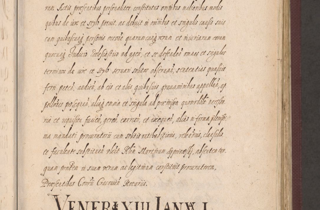 Zdjęcie nr 9 dla obiektu archiwalnego: Acta actorum causarum obligationum institutionum, decretorum, constitutionum, quietonum, resignonum, cessionum, accaeterarum, obseruonum tam iudicialium quam extraiudicialium coram Admondo Reverendo Domino Joanne Zerzynski Canonico, Vicario in Spiritualibus et Officiali generali Cracoviensis Iudice deputati per Illustrissimum ac Reverendissimum Dominum Martinum Szyszkowski Dei et Apostolice Sedis gratia Episcopum Cracoviensis ad Annum Domini Millesimum Sexcentesimum Decimum Septimum Indicatione quindecima Pontificus SS. D. N. D. Pauli Divina providentia Papae V. foeliciter moderni anno ipsus duodecimo continuantur