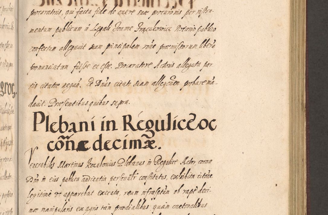 Zdjęcie nr 207 dla obiektu archiwalnego: Acta actorum causarum obligationum institutionum, decretorum, constitutionum, quietonum, resignonum, cessionum, accaeterarum, obseruonum tam iudicialium quam extraiudicialium coram Admondo Reverendo Domino Joanne Zerzynski Canonico, Vicario in Spiritualibus et Officiali generali Cracoviensis Iudice deputati per Illustrissimum ac Reverendissimum Dominum Martinum Szyszkowski Dei et Apostolice Sedis gratia Episcopum Cracoviensis ad Annum Domini Millesimum Sexcentesimum Decimum Septimum Indicatione quindecima Pontificus SS. D. N. D. Pauli Divina providentia Papae V. foeliciter moderni anno ipsus duodecimo continuantur