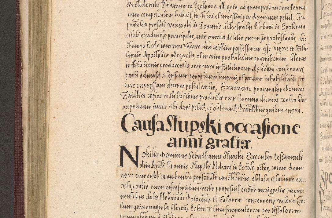 Zdjęcie nr 404 dla obiektu archiwalnego: Acta actorum causarum obligationum institutionum, decretorum, constitutionum, quietonum, resignonum, cessionum, accaeterarum, obseruonum tam iudicialium quam extraiudicialium coram Admondo Reverendo Domino Joanne Zerzynski Canonico, Vicario in Spiritualibus et Officiali generali Cracoviensis Iudice deputati per Illustrissimum ac Reverendissimum Dominum Martinum Szyszkowski Dei et Apostolice Sedis gratia Episcopum Cracoviensis ad Annum Domini Millesimum Sexcentesimum Decimum Septimum Indicatione quindecima Pontificus SS. D. N. D. Pauli Divina providentia Papae V. foeliciter moderni anno ipsus duodecimo continuantur