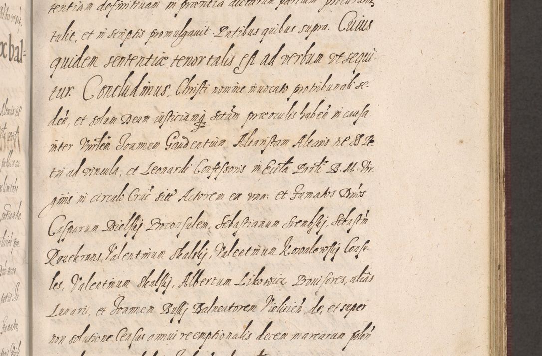 Zdjęcie nr 359 dla obiektu archiwalnego: Acta actorum causarum obligationum institutionum, decretorum, constitutionum, quietonum, resignonum, cessionum, accaeterarum, obseruonum tam iudicialium quam extraiudicialium coram Admondo Reverendo Domino Joanne Zerzynski Canonico, Vicario in Spiritualibus et Officiali generali Cracoviensis Iudice deputati per Illustrissimum ac Reverendissimum Dominum Martinum Szyszkowski Dei et Apostolice Sedis gratia Episcopum Cracoviensis ad Annum Domini Millesimum Sexcentesimum Decimum Septimum Indicatione quindecima Pontificus SS. D. N. D. Pauli Divina providentia Papae V. foeliciter moderni anno ipsus duodecimo continuantur