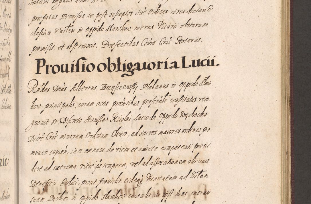 Zdjęcie nr 353 dla obiektu archiwalnego: Acta actorum causarum obligationum institutionum, decretorum, constitutionum, quietonum, resignonum, cessionum, accaeterarum, obseruonum tam iudicialium quam extraiudicialium coram Admondo Reverendo Domino Joanne Zerzynski Canonico, Vicario in Spiritualibus et Officiali generali Cracoviensis Iudice deputati per Illustrissimum ac Reverendissimum Dominum Martinum Szyszkowski Dei et Apostolice Sedis gratia Episcopum Cracoviensis ad Annum Domini Millesimum Sexcentesimum Decimum Septimum Indicatione quindecima Pontificus SS. D. N. D. Pauli Divina providentia Papae V. foeliciter moderni anno ipsus duodecimo continuantur
