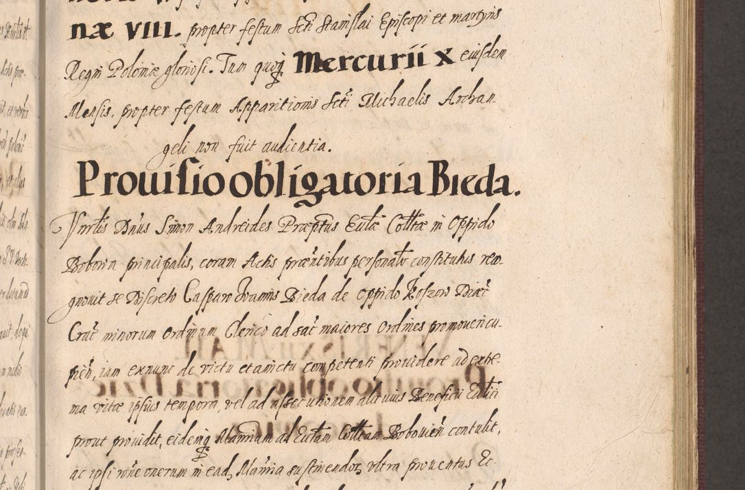 Zdjęcie nr 351 dla obiektu archiwalnego: Acta actorum causarum obligationum institutionum, decretorum, constitutionum, quietonum, resignonum, cessionum, accaeterarum, obseruonum tam iudicialium quam extraiudicialium coram Admondo Reverendo Domino Joanne Zerzynski Canonico, Vicario in Spiritualibus et Officiali generali Cracoviensis Iudice deputati per Illustrissimum ac Reverendissimum Dominum Martinum Szyszkowski Dei et Apostolice Sedis gratia Episcopum Cracoviensis ad Annum Domini Millesimum Sexcentesimum Decimum Septimum Indicatione quindecima Pontificus SS. D. N. D. Pauli Divina providentia Papae V. foeliciter moderni anno ipsus duodecimo continuantur