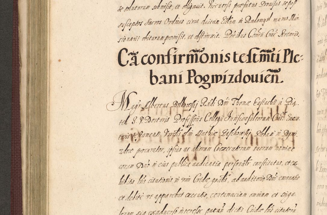 Zdjęcie nr 328 dla obiektu archiwalnego: Acta actorum causarum obligationum institutionum, decretorum, constitutionum, quietonum, resignonum, cessionum, accaeterarum, obseruonum tam iudicialium quam extraiudicialium coram Admondo Reverendo Domino Joanne Zerzynski Canonico, Vicario in Spiritualibus et Officiali generali Cracoviensis Iudice deputati per Illustrissimum ac Reverendissimum Dominum Martinum Szyszkowski Dei et Apostolice Sedis gratia Episcopum Cracoviensis ad Annum Domini Millesimum Sexcentesimum Decimum Septimum Indicatione quindecima Pontificus SS. D. N. D. Pauli Divina providentia Papae V. foeliciter moderni anno ipsus duodecimo continuantur
