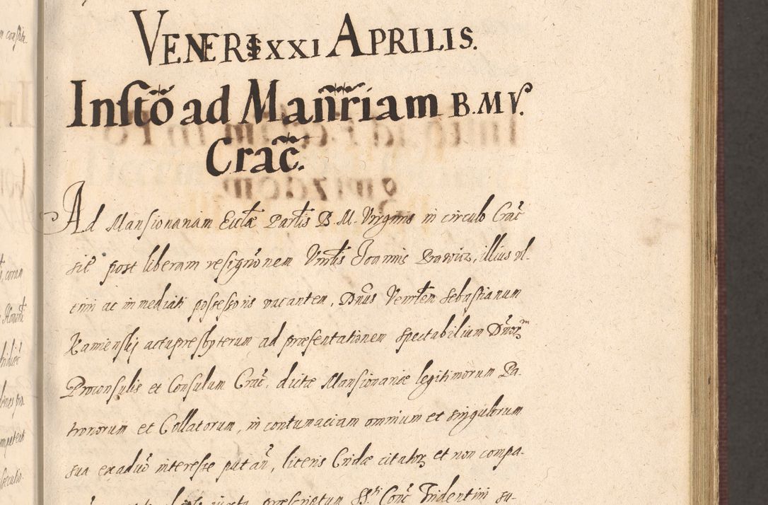 Zdjęcie nr 313 dla obiektu archiwalnego: Acta actorum causarum obligationum institutionum, decretorum, constitutionum, quietonum, resignonum, cessionum, accaeterarum, obseruonum tam iudicialium quam extraiudicialium coram Admondo Reverendo Domino Joanne Zerzynski Canonico, Vicario in Spiritualibus et Officiali generali Cracoviensis Iudice deputati per Illustrissimum ac Reverendissimum Dominum Martinum Szyszkowski Dei et Apostolice Sedis gratia Episcopum Cracoviensis ad Annum Domini Millesimum Sexcentesimum Decimum Septimum Indicatione quindecima Pontificus SS. D. N. D. Pauli Divina providentia Papae V. foeliciter moderni anno ipsus duodecimo continuantur