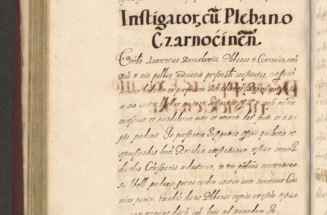 Zdjęcie nr 306 dla obiektu archiwalnego: Acta actorum causarum obligationum institutionum, decretorum, constitutionum, quietonum, resignonum, cessionum, accaeterarum, obseruonum tam iudicialium quam extraiudicialium coram Admondo Reverendo Domino Joanne Zerzynski Canonico, Vicario in Spiritualibus et Officiali generali Cracoviensis Iudice deputati per Illustrissimum ac Reverendissimum Dominum Martinum Szyszkowski Dei et Apostolice Sedis gratia Episcopum Cracoviensis ad Annum Domini Millesimum Sexcentesimum Decimum Septimum Indicatione quindecima Pontificus SS. D. N. D. Pauli Divina providentia Papae V. foeliciter moderni anno ipsus duodecimo continuantur
