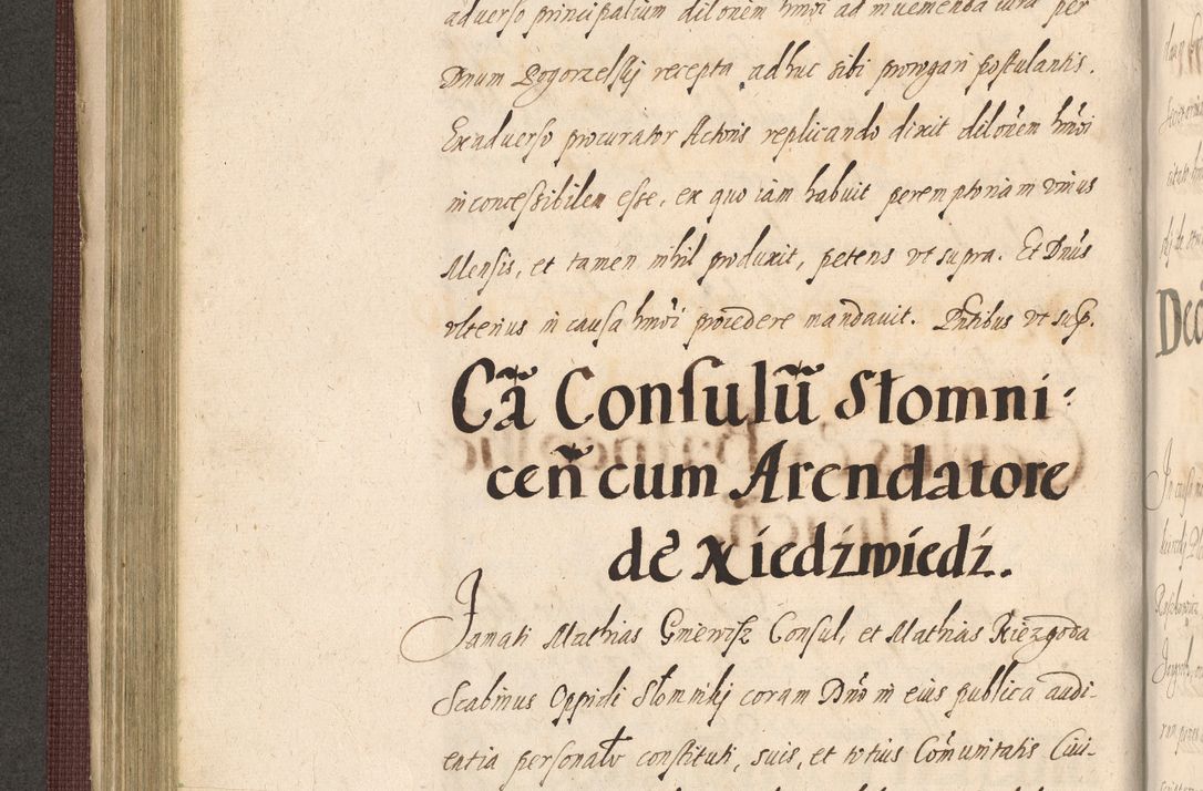 Zdjęcie nr 304 dla obiektu archiwalnego: Acta actorum causarum obligationum institutionum, decretorum, constitutionum, quietonum, resignonum, cessionum, accaeterarum, obseruonum tam iudicialium quam extraiudicialium coram Admondo Reverendo Domino Joanne Zerzynski Canonico, Vicario in Spiritualibus et Officiali generali Cracoviensis Iudice deputati per Illustrissimum ac Reverendissimum Dominum Martinum Szyszkowski Dei et Apostolice Sedis gratia Episcopum Cracoviensis ad Annum Domini Millesimum Sexcentesimum Decimum Septimum Indicatione quindecima Pontificus SS. D. N. D. Pauli Divina providentia Papae V. foeliciter moderni anno ipsus duodecimo continuantur