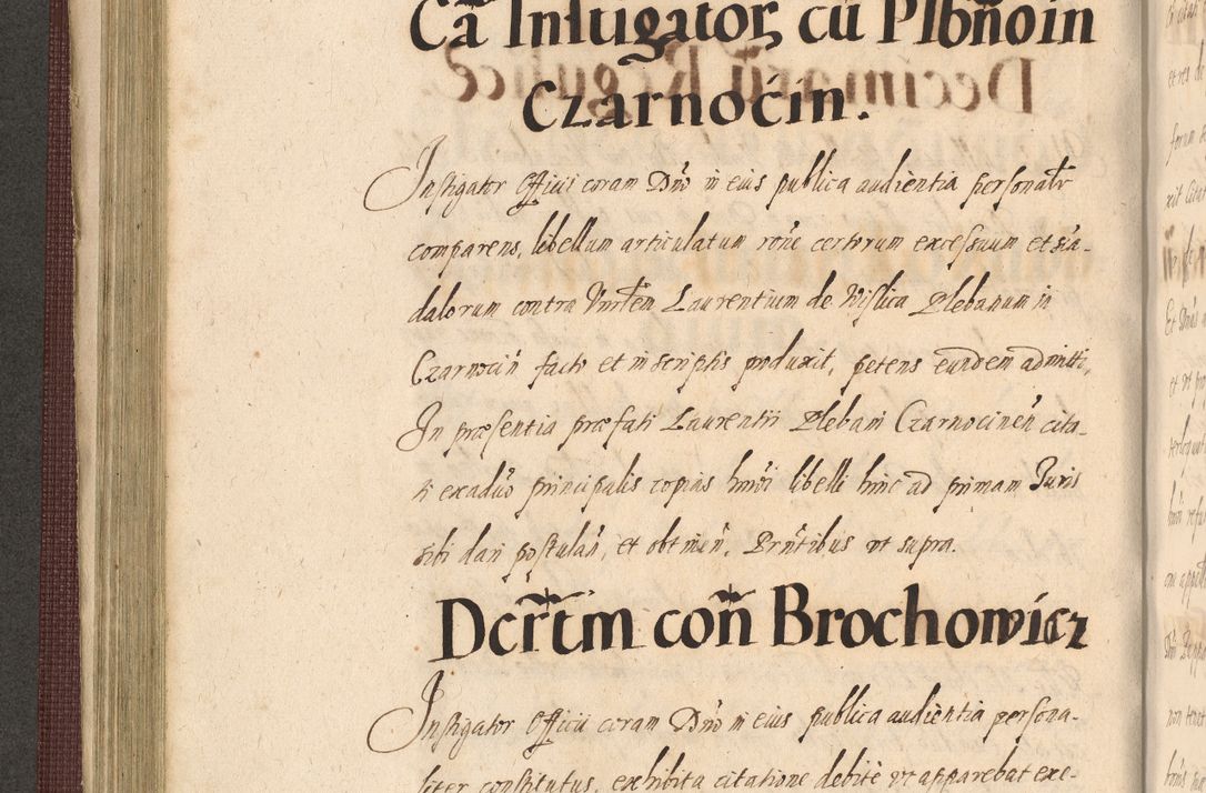 Zdjęcie nr 284 dla obiektu archiwalnego: Acta actorum causarum obligationum institutionum, decretorum, constitutionum, quietonum, resignonum, cessionum, accaeterarum, obseruonum tam iudicialium quam extraiudicialium coram Admondo Reverendo Domino Joanne Zerzynski Canonico, Vicario in Spiritualibus et Officiali generali Cracoviensis Iudice deputati per Illustrissimum ac Reverendissimum Dominum Martinum Szyszkowski Dei et Apostolice Sedis gratia Episcopum Cracoviensis ad Annum Domini Millesimum Sexcentesimum Decimum Septimum Indicatione quindecima Pontificus SS. D. N. D. Pauli Divina providentia Papae V. foeliciter moderni anno ipsus duodecimo continuantur