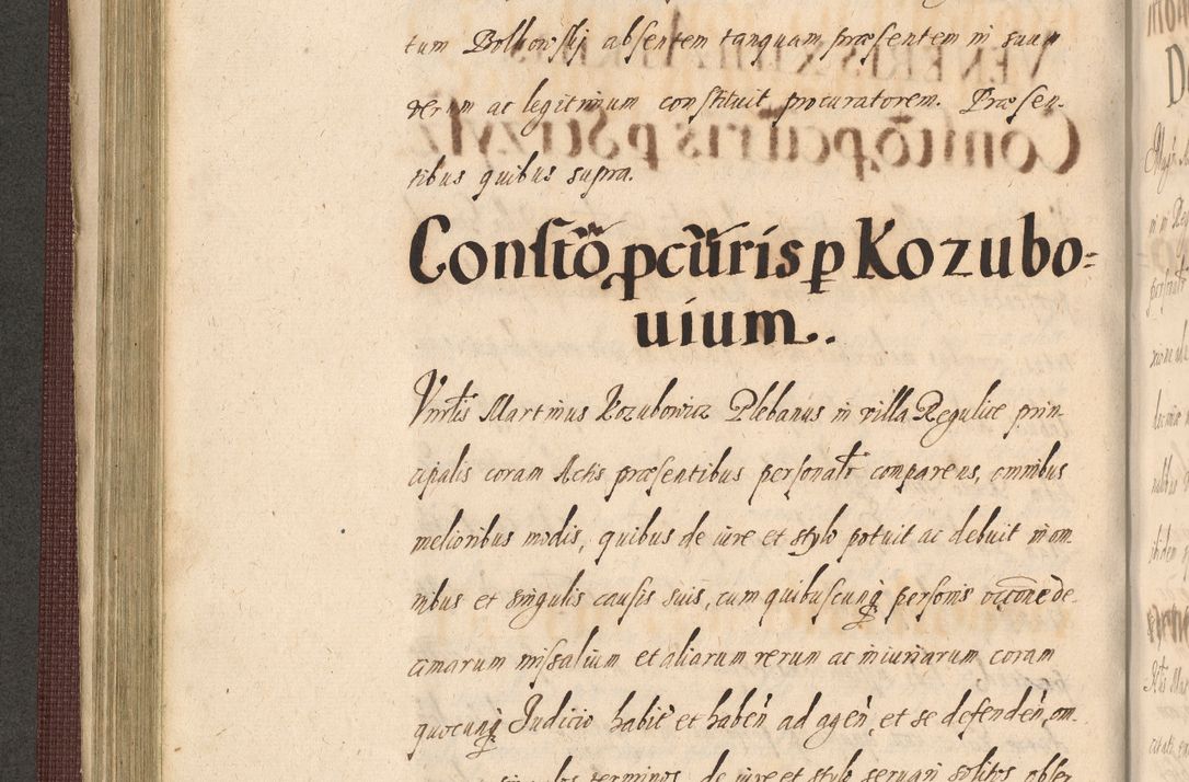 Zdjęcie nr 282 dla obiektu archiwalnego: Acta actorum causarum obligationum institutionum, decretorum, constitutionum, quietonum, resignonum, cessionum, accaeterarum, obseruonum tam iudicialium quam extraiudicialium coram Admondo Reverendo Domino Joanne Zerzynski Canonico, Vicario in Spiritualibus et Officiali generali Cracoviensis Iudice deputati per Illustrissimum ac Reverendissimum Dominum Martinum Szyszkowski Dei et Apostolice Sedis gratia Episcopum Cracoviensis ad Annum Domini Millesimum Sexcentesimum Decimum Septimum Indicatione quindecima Pontificus SS. D. N. D. Pauli Divina providentia Papae V. foeliciter moderni anno ipsus duodecimo continuantur