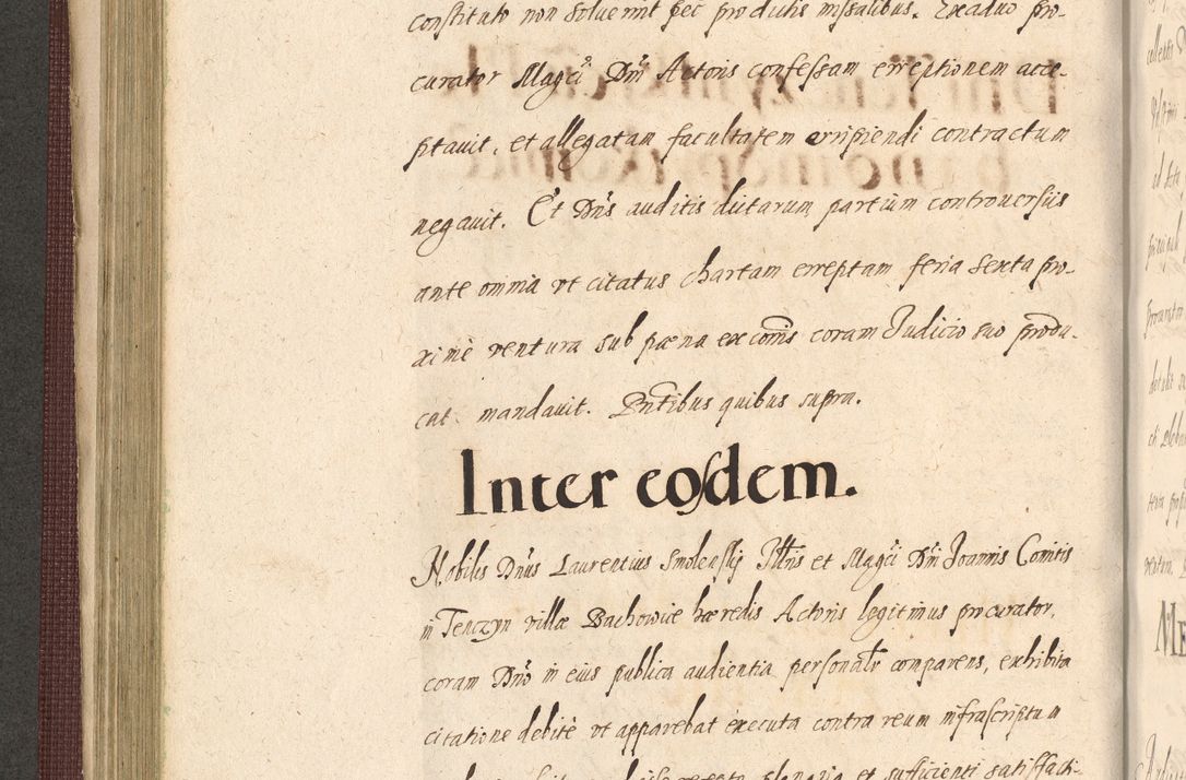 Zdjęcie nr 278 dla obiektu archiwalnego: Acta actorum causarum obligationum institutionum, decretorum, constitutionum, quietonum, resignonum, cessionum, accaeterarum, obseruonum tam iudicialium quam extraiudicialium coram Admondo Reverendo Domino Joanne Zerzynski Canonico, Vicario in Spiritualibus et Officiali generali Cracoviensis Iudice deputati per Illustrissimum ac Reverendissimum Dominum Martinum Szyszkowski Dei et Apostolice Sedis gratia Episcopum Cracoviensis ad Annum Domini Millesimum Sexcentesimum Decimum Septimum Indicatione quindecima Pontificus SS. D. N. D. Pauli Divina providentia Papae V. foeliciter moderni anno ipsus duodecimo continuantur
