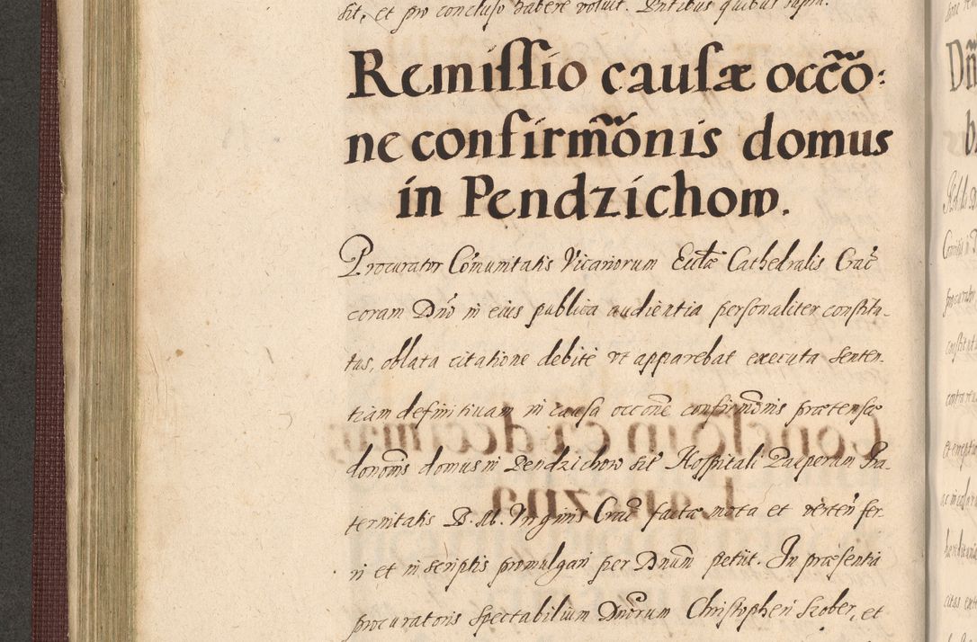 Zdjęcie nr 276 dla obiektu archiwalnego: Acta actorum causarum obligationum institutionum, decretorum, constitutionum, quietonum, resignonum, cessionum, accaeterarum, obseruonum tam iudicialium quam extraiudicialium coram Admondo Reverendo Domino Joanne Zerzynski Canonico, Vicario in Spiritualibus et Officiali generali Cracoviensis Iudice deputati per Illustrissimum ac Reverendissimum Dominum Martinum Szyszkowski Dei et Apostolice Sedis gratia Episcopum Cracoviensis ad Annum Domini Millesimum Sexcentesimum Decimum Septimum Indicatione quindecima Pontificus SS. D. N. D. Pauli Divina providentia Papae V. foeliciter moderni anno ipsus duodecimo continuantur