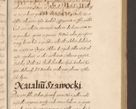 Zdjęcie nr 271 dla obiektu archiwalnego: Acta actorum causarum obligationum institutionum, decretorum, constitutionum, quietonum, resignonum, cessionum, accaeterarum, obseruonum tam iudicialium quam extraiudicialium coram Admondo Reverendo Domino Joanne Zerzynski Canonico, Vicario in Spiritualibus et Officiali generali Cracoviensis Iudice deputati per Illustrissimum ac Reverendissimum Dominum Martinum Szyszkowski Dei et Apostolice Sedis gratia Episcopum Cracoviensis ad Annum Domini Millesimum Sexcentesimum Decimum Septimum Indicatione quindecima Pontificus SS. D. N. D. Pauli Divina providentia Papae V. foeliciter moderni anno ipsus duodecimo continuantur