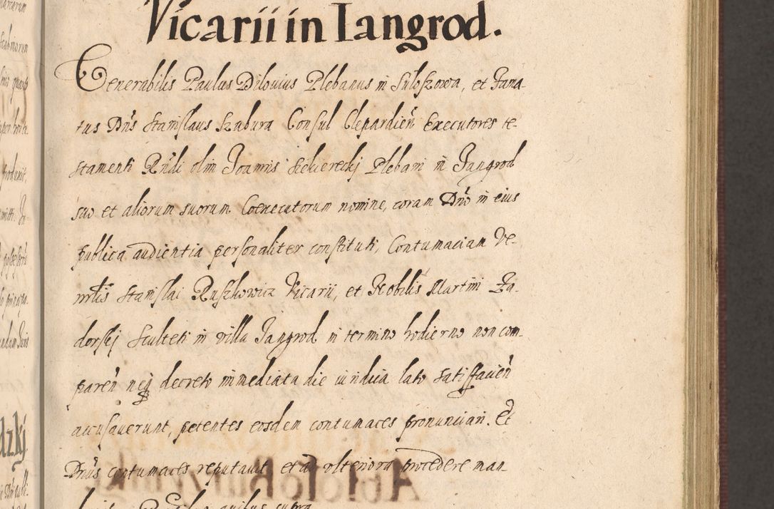 Zdjęcie nr 265 dla obiektu archiwalnego: Acta actorum causarum obligationum institutionum, decretorum, constitutionum, quietonum, resignonum, cessionum, accaeterarum, obseruonum tam iudicialium quam extraiudicialium coram Admondo Reverendo Domino Joanne Zerzynski Canonico, Vicario in Spiritualibus et Officiali generali Cracoviensis Iudice deputati per Illustrissimum ac Reverendissimum Dominum Martinum Szyszkowski Dei et Apostolice Sedis gratia Episcopum Cracoviensis ad Annum Domini Millesimum Sexcentesimum Decimum Septimum Indicatione quindecima Pontificus SS. D. N. D. Pauli Divina providentia Papae V. foeliciter moderni anno ipsus duodecimo continuantur