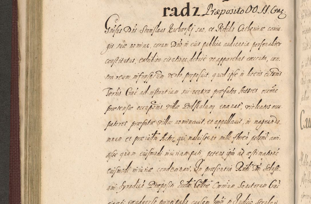 Zdjęcie nr 256 dla obiektu archiwalnego: Acta actorum causarum obligationum institutionum, decretorum, constitutionum, quietonum, resignonum, cessionum, accaeterarum, obseruonum tam iudicialium quam extraiudicialium coram Admondo Reverendo Domino Joanne Zerzynski Canonico, Vicario in Spiritualibus et Officiali generali Cracoviensis Iudice deputati per Illustrissimum ac Reverendissimum Dominum Martinum Szyszkowski Dei et Apostolice Sedis gratia Episcopum Cracoviensis ad Annum Domini Millesimum Sexcentesimum Decimum Septimum Indicatione quindecima Pontificus SS. D. N. D. Pauli Divina providentia Papae V. foeliciter moderni anno ipsus duodecimo continuantur