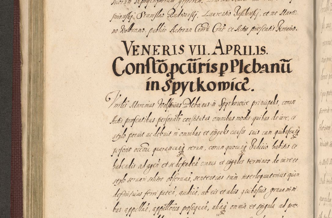 Zdjęcie nr 242 dla obiektu archiwalnego: Acta actorum causarum obligationum institutionum, decretorum, constitutionum, quietonum, resignonum, cessionum, accaeterarum, obseruonum tam iudicialium quam extraiudicialium coram Admondo Reverendo Domino Joanne Zerzynski Canonico, Vicario in Spiritualibus et Officiali generali Cracoviensis Iudice deputati per Illustrissimum ac Reverendissimum Dominum Martinum Szyszkowski Dei et Apostolice Sedis gratia Episcopum Cracoviensis ad Annum Domini Millesimum Sexcentesimum Decimum Septimum Indicatione quindecima Pontificus SS. D. N. D. Pauli Divina providentia Papae V. foeliciter moderni anno ipsus duodecimo continuantur