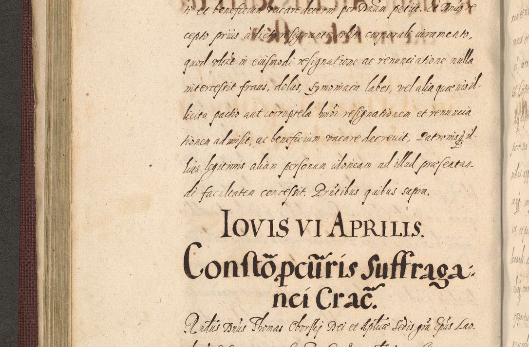 Zdjęcie nr 240 dla obiektu archiwalnego: Acta actorum causarum obligationum institutionum, decretorum, constitutionum, quietonum, resignonum, cessionum, accaeterarum, obseruonum tam iudicialium quam extraiudicialium coram Admondo Reverendo Domino Joanne Zerzynski Canonico, Vicario in Spiritualibus et Officiali generali Cracoviensis Iudice deputati per Illustrissimum ac Reverendissimum Dominum Martinum Szyszkowski Dei et Apostolice Sedis gratia Episcopum Cracoviensis ad Annum Domini Millesimum Sexcentesimum Decimum Septimum Indicatione quindecima Pontificus SS. D. N. D. Pauli Divina providentia Papae V. foeliciter moderni anno ipsus duodecimo continuantur