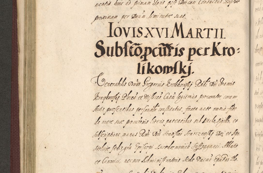Zdjęcie nr 226 dla obiektu archiwalnego: Acta actorum causarum obligationum institutionum, decretorum, constitutionum, quietonum, resignonum, cessionum, accaeterarum, obseruonum tam iudicialium quam extraiudicialium coram Admondo Reverendo Domino Joanne Zerzynski Canonico, Vicario in Spiritualibus et Officiali generali Cracoviensis Iudice deputati per Illustrissimum ac Reverendissimum Dominum Martinum Szyszkowski Dei et Apostolice Sedis gratia Episcopum Cracoviensis ad Annum Domini Millesimum Sexcentesimum Decimum Septimum Indicatione quindecima Pontificus SS. D. N. D. Pauli Divina providentia Papae V. foeliciter moderni anno ipsus duodecimo continuantur