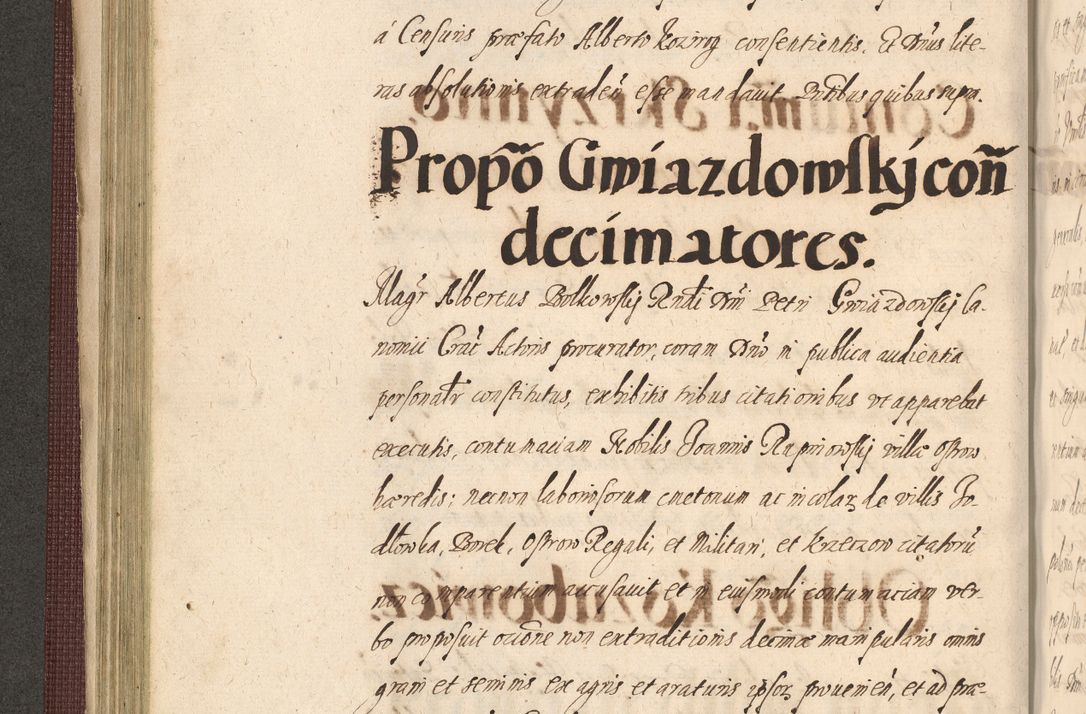 Zdjęcie nr 218 dla obiektu archiwalnego: Acta actorum causarum obligationum institutionum, decretorum, constitutionum, quietonum, resignonum, cessionum, accaeterarum, obseruonum tam iudicialium quam extraiudicialium coram Admondo Reverendo Domino Joanne Zerzynski Canonico, Vicario in Spiritualibus et Officiali generali Cracoviensis Iudice deputati per Illustrissimum ac Reverendissimum Dominum Martinum Szyszkowski Dei et Apostolice Sedis gratia Episcopum Cracoviensis ad Annum Domini Millesimum Sexcentesimum Decimum Septimum Indicatione quindecima Pontificus SS. D. N. D. Pauli Divina providentia Papae V. foeliciter moderni anno ipsus duodecimo continuantur