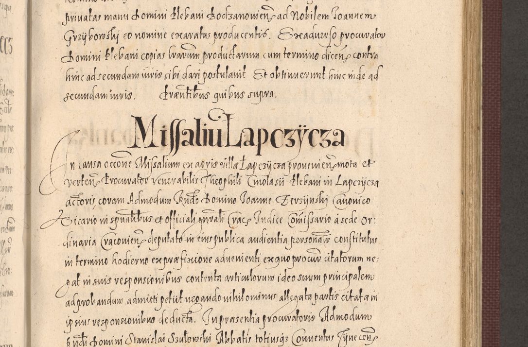 Zdjęcie nr 605 dla obiektu archiwalnego: Acta actorum causarum obligationum institutionum, decretorum, constitutionum, quietonum, resignonum, cessionum, accaeterarum, obseruonum tam iudicialium quam extraiudicialium coram Admondo Reverendo Domino Joanne Zerzynski Canonico, Vicario in Spiritualibus et Officiali generali Cracoviensis Iudice deputati per Illustrissimum ac Reverendissimum Dominum Martinum Szyszkowski Dei et Apostolice Sedis gratia Episcopum Cracoviensis ad Annum Domini Millesimum Sexcentesimum Decimum Septimum Indicatione quindecima Pontificus SS. D. N. D. Pauli Divina providentia Papae V. foeliciter moderni anno ipsus duodecimo continuantur