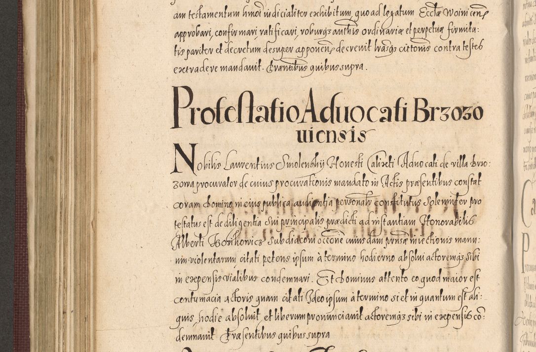 Zdjęcie nr 590 dla obiektu archiwalnego: Acta actorum causarum obligationum institutionum, decretorum, constitutionum, quietonum, resignonum, cessionum, accaeterarum, obseruonum tam iudicialium quam extraiudicialium coram Admondo Reverendo Domino Joanne Zerzynski Canonico, Vicario in Spiritualibus et Officiali generali Cracoviensis Iudice deputati per Illustrissimum ac Reverendissimum Dominum Martinum Szyszkowski Dei et Apostolice Sedis gratia Episcopum Cracoviensis ad Annum Domini Millesimum Sexcentesimum Decimum Septimum Indicatione quindecima Pontificus SS. D. N. D. Pauli Divina providentia Papae V. foeliciter moderni anno ipsus duodecimo continuantur