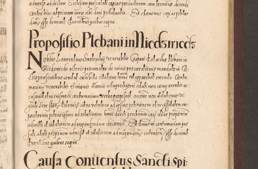 Zdjęcie nr 587 dla obiektu archiwalnego: Acta actorum causarum obligationum institutionum, decretorum, constitutionum, quietonum, resignonum, cessionum, accaeterarum, obseruonum tam iudicialium quam extraiudicialium coram Admondo Reverendo Domino Joanne Zerzynski Canonico, Vicario in Spiritualibus et Officiali generali Cracoviensis Iudice deputati per Illustrissimum ac Reverendissimum Dominum Martinum Szyszkowski Dei et Apostolice Sedis gratia Episcopum Cracoviensis ad Annum Domini Millesimum Sexcentesimum Decimum Septimum Indicatione quindecima Pontificus SS. D. N. D. Pauli Divina providentia Papae V. foeliciter moderni anno ipsus duodecimo continuantur