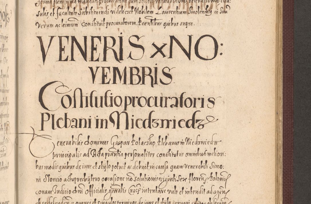 Zdjęcie nr 579 dla obiektu archiwalnego: Acta actorum causarum obligationum institutionum, decretorum, constitutionum, quietonum, resignonum, cessionum, accaeterarum, obseruonum tam iudicialium quam extraiudicialium coram Admondo Reverendo Domino Joanne Zerzynski Canonico, Vicario in Spiritualibus et Officiali generali Cracoviensis Iudice deputati per Illustrissimum ac Reverendissimum Dominum Martinum Szyszkowski Dei et Apostolice Sedis gratia Episcopum Cracoviensis ad Annum Domini Millesimum Sexcentesimum Decimum Septimum Indicatione quindecima Pontificus SS. D. N. D. Pauli Divina providentia Papae V. foeliciter moderni anno ipsus duodecimo continuantur