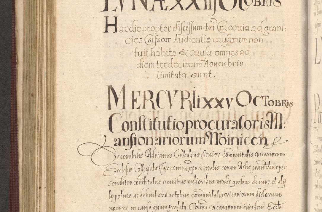 Zdjęcie nr 568 dla obiektu archiwalnego: Acta actorum causarum obligationum institutionum, decretorum, constitutionum, quietonum, resignonum, cessionum, accaeterarum, obseruonum tam iudicialium quam extraiudicialium coram Admondo Reverendo Domino Joanne Zerzynski Canonico, Vicario in Spiritualibus et Officiali generali Cracoviensis Iudice deputati per Illustrissimum ac Reverendissimum Dominum Martinum Szyszkowski Dei et Apostolice Sedis gratia Episcopum Cracoviensis ad Annum Domini Millesimum Sexcentesimum Decimum Septimum Indicatione quindecima Pontificus SS. D. N. D. Pauli Divina providentia Papae V. foeliciter moderni anno ipsus duodecimo continuantur
