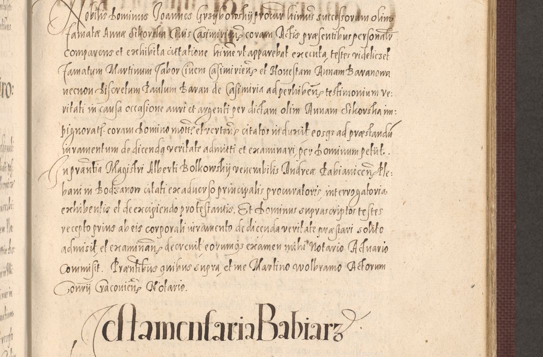 Zdjęcie nr 559 dla obiektu archiwalnego: Acta actorum causarum obligationum institutionum, decretorum, constitutionum, quietonum, resignonum, cessionum, accaeterarum, obseruonum tam iudicialium quam extraiudicialium coram Admondo Reverendo Domino Joanne Zerzynski Canonico, Vicario in Spiritualibus et Officiali generali Cracoviensis Iudice deputati per Illustrissimum ac Reverendissimum Dominum Martinum Szyszkowski Dei et Apostolice Sedis gratia Episcopum Cracoviensis ad Annum Domini Millesimum Sexcentesimum Decimum Septimum Indicatione quindecima Pontificus SS. D. N. D. Pauli Divina providentia Papae V. foeliciter moderni anno ipsus duodecimo continuantur