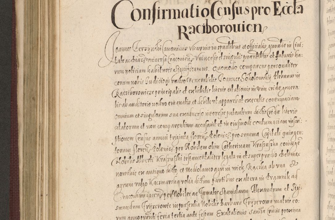 Zdjęcie nr 560 dla obiektu archiwalnego: Acta actorum causarum obligationum institutionum, decretorum, constitutionum, quietonum, resignonum, cessionum, accaeterarum, obseruonum tam iudicialium quam extraiudicialium coram Admondo Reverendo Domino Joanne Zerzynski Canonico, Vicario in Spiritualibus et Officiali generali Cracoviensis Iudice deputati per Illustrissimum ac Reverendissimum Dominum Martinum Szyszkowski Dei et Apostolice Sedis gratia Episcopum Cracoviensis ad Annum Domini Millesimum Sexcentesimum Decimum Septimum Indicatione quindecima Pontificus SS. D. N. D. Pauli Divina providentia Papae V. foeliciter moderni anno ipsus duodecimo continuantur