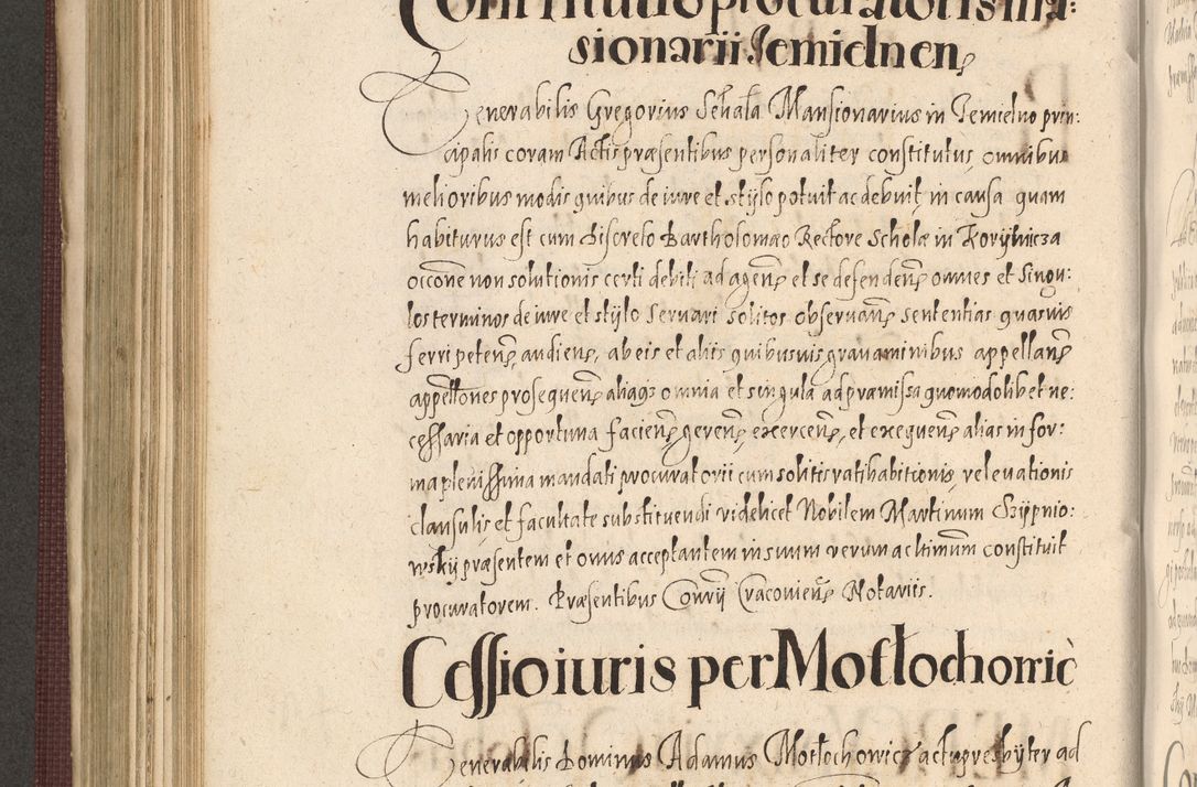 Zdjęcie nr 556 dla obiektu archiwalnego: Acta actorum causarum obligationum institutionum, decretorum, constitutionum, quietonum, resignonum, cessionum, accaeterarum, obseruonum tam iudicialium quam extraiudicialium coram Admondo Reverendo Domino Joanne Zerzynski Canonico, Vicario in Spiritualibus et Officiali generali Cracoviensis Iudice deputati per Illustrissimum ac Reverendissimum Dominum Martinum Szyszkowski Dei et Apostolice Sedis gratia Episcopum Cracoviensis ad Annum Domini Millesimum Sexcentesimum Decimum Septimum Indicatione quindecima Pontificus SS. D. N. D. Pauli Divina providentia Papae V. foeliciter moderni anno ipsus duodecimo continuantur