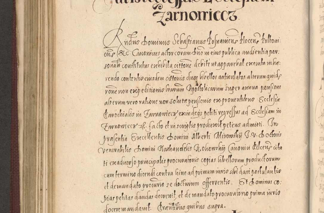 Zdjęcie nr 550 dla obiektu archiwalnego: Acta actorum causarum obligationum institutionum, decretorum, constitutionum, quietonum, resignonum, cessionum, accaeterarum, obseruonum tam iudicialium quam extraiudicialium coram Admondo Reverendo Domino Joanne Zerzynski Canonico, Vicario in Spiritualibus et Officiali generali Cracoviensis Iudice deputati per Illustrissimum ac Reverendissimum Dominum Martinum Szyszkowski Dei et Apostolice Sedis gratia Episcopum Cracoviensis ad Annum Domini Millesimum Sexcentesimum Decimum Septimum Indicatione quindecima Pontificus SS. D. N. D. Pauli Divina providentia Papae V. foeliciter moderni anno ipsus duodecimo continuantur