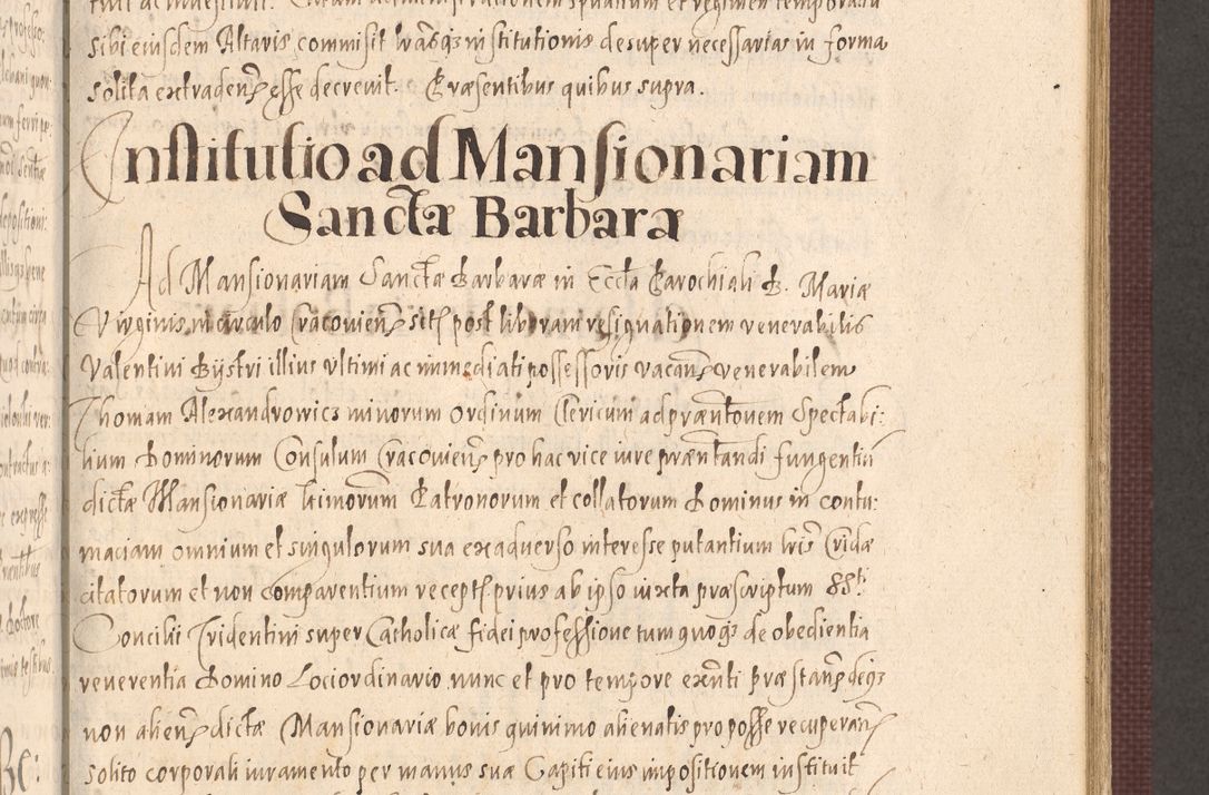 Zdjęcie nr 541 dla obiektu archiwalnego: Acta actorum causarum obligationum institutionum, decretorum, constitutionum, quietonum, resignonum, cessionum, accaeterarum, obseruonum tam iudicialium quam extraiudicialium coram Admondo Reverendo Domino Joanne Zerzynski Canonico, Vicario in Spiritualibus et Officiali generali Cracoviensis Iudice deputati per Illustrissimum ac Reverendissimum Dominum Martinum Szyszkowski Dei et Apostolice Sedis gratia Episcopum Cracoviensis ad Annum Domini Millesimum Sexcentesimum Decimum Septimum Indicatione quindecima Pontificus SS. D. N. D. Pauli Divina providentia Papae V. foeliciter moderni anno ipsus duodecimo continuantur