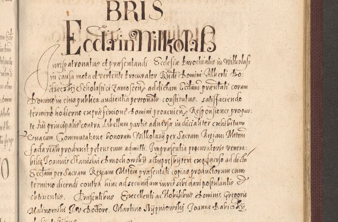 Zdjęcie nr 535 dla obiektu archiwalnego: Acta actorum causarum obligationum institutionum, decretorum, constitutionum, quietonum, resignonum, cessionum, accaeterarum, obseruonum tam iudicialium quam extraiudicialium coram Admondo Reverendo Domino Joanne Zerzynski Canonico, Vicario in Spiritualibus et Officiali generali Cracoviensis Iudice deputati per Illustrissimum ac Reverendissimum Dominum Martinum Szyszkowski Dei et Apostolice Sedis gratia Episcopum Cracoviensis ad Annum Domini Millesimum Sexcentesimum Decimum Septimum Indicatione quindecima Pontificus SS. D. N. D. Pauli Divina providentia Papae V. foeliciter moderni anno ipsus duodecimo continuantur