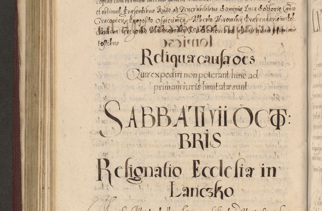 Zdjęcie nr 530 dla obiektu archiwalnego: Acta actorum causarum obligationum institutionum, decretorum, constitutionum, quietonum, resignonum, cessionum, accaeterarum, obseruonum tam iudicialium quam extraiudicialium coram Admondo Reverendo Domino Joanne Zerzynski Canonico, Vicario in Spiritualibus et Officiali generali Cracoviensis Iudice deputati per Illustrissimum ac Reverendissimum Dominum Martinum Szyszkowski Dei et Apostolice Sedis gratia Episcopum Cracoviensis ad Annum Domini Millesimum Sexcentesimum Decimum Septimum Indicatione quindecima Pontificus SS. D. N. D. Pauli Divina providentia Papae V. foeliciter moderni anno ipsus duodecimo continuantur