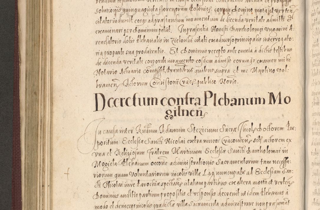 Zdjęcie nr 524 dla obiektu archiwalnego: Acta actorum causarum obligationum institutionum, decretorum, constitutionum, quietonum, resignonum, cessionum, accaeterarum, obseruonum tam iudicialium quam extraiudicialium coram Admondo Reverendo Domino Joanne Zerzynski Canonico, Vicario in Spiritualibus et Officiali generali Cracoviensis Iudice deputati per Illustrissimum ac Reverendissimum Dominum Martinum Szyszkowski Dei et Apostolice Sedis gratia Episcopum Cracoviensis ad Annum Domini Millesimum Sexcentesimum Decimum Septimum Indicatione quindecima Pontificus SS. D. N. D. Pauli Divina providentia Papae V. foeliciter moderni anno ipsus duodecimo continuantur