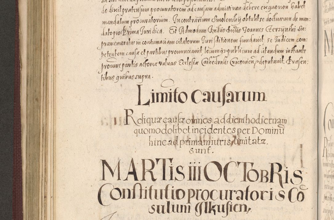Zdjęcie nr 516 dla obiektu archiwalnego: Acta actorum causarum obligationum institutionum, decretorum, constitutionum, quietonum, resignonum, cessionum, accaeterarum, obseruonum tam iudicialium quam extraiudicialium coram Admondo Reverendo Domino Joanne Zerzynski Canonico, Vicario in Spiritualibus et Officiali generali Cracoviensis Iudice deputati per Illustrissimum ac Reverendissimum Dominum Martinum Szyszkowski Dei et Apostolice Sedis gratia Episcopum Cracoviensis ad Annum Domini Millesimum Sexcentesimum Decimum Septimum Indicatione quindecima Pontificus SS. D. N. D. Pauli Divina providentia Papae V. foeliciter moderni anno ipsus duodecimo continuantur