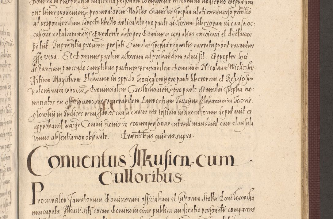 Zdjęcie nr 513 dla obiektu archiwalnego: Acta actorum causarum obligationum institutionum, decretorum, constitutionum, quietonum, resignonum, cessionum, accaeterarum, obseruonum tam iudicialium quam extraiudicialium coram Admondo Reverendo Domino Joanne Zerzynski Canonico, Vicario in Spiritualibus et Officiali generali Cracoviensis Iudice deputati per Illustrissimum ac Reverendissimum Dominum Martinum Szyszkowski Dei et Apostolice Sedis gratia Episcopum Cracoviensis ad Annum Domini Millesimum Sexcentesimum Decimum Septimum Indicatione quindecima Pontificus SS. D. N. D. Pauli Divina providentia Papae V. foeliciter moderni anno ipsus duodecimo continuantur