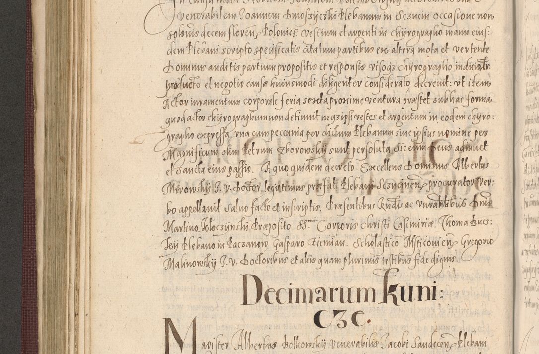 Zdjęcie nr 510 dla obiektu archiwalnego: Acta actorum causarum obligationum institutionum, decretorum, constitutionum, quietonum, resignonum, cessionum, accaeterarum, obseruonum tam iudicialium quam extraiudicialium coram Admondo Reverendo Domino Joanne Zerzynski Canonico, Vicario in Spiritualibus et Officiali generali Cracoviensis Iudice deputati per Illustrissimum ac Reverendissimum Dominum Martinum Szyszkowski Dei et Apostolice Sedis gratia Episcopum Cracoviensis ad Annum Domini Millesimum Sexcentesimum Decimum Septimum Indicatione quindecima Pontificus SS. D. N. D. Pauli Divina providentia Papae V. foeliciter moderni anno ipsus duodecimo continuantur