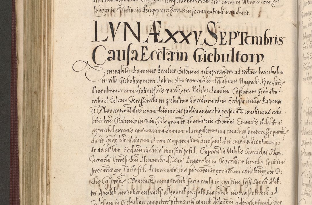 Zdjęcie nr 500 dla obiektu archiwalnego: Acta actorum causarum obligationum institutionum, decretorum, constitutionum, quietonum, resignonum, cessionum, accaeterarum, obseruonum tam iudicialium quam extraiudicialium coram Admondo Reverendo Domino Joanne Zerzynski Canonico, Vicario in Spiritualibus et Officiali generali Cracoviensis Iudice deputati per Illustrissimum ac Reverendissimum Dominum Martinum Szyszkowski Dei et Apostolice Sedis gratia Episcopum Cracoviensis ad Annum Domini Millesimum Sexcentesimum Decimum Septimum Indicatione quindecima Pontificus SS. D. N. D. Pauli Divina providentia Papae V. foeliciter moderni anno ipsus duodecimo continuantur