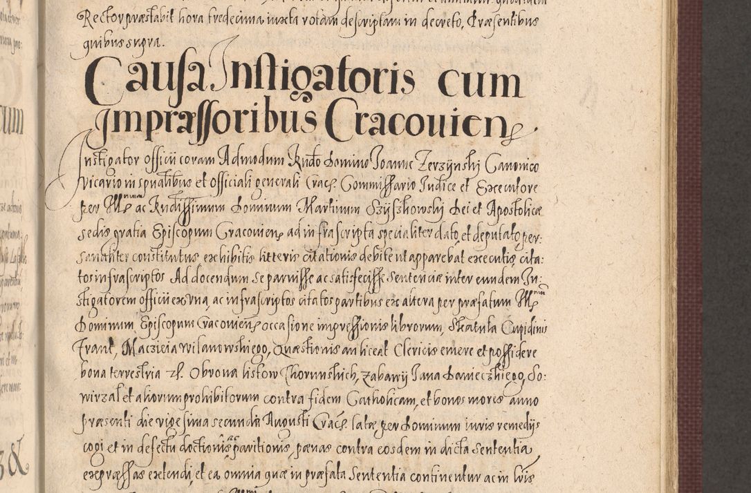 Zdjęcie nr 481 dla obiektu archiwalnego: Acta actorum causarum obligationum institutionum, decretorum, constitutionum, quietonum, resignonum, cessionum, accaeterarum, obseruonum tam iudicialium quam extraiudicialium coram Admondo Reverendo Domino Joanne Zerzynski Canonico, Vicario in Spiritualibus et Officiali generali Cracoviensis Iudice deputati per Illustrissimum ac Reverendissimum Dominum Martinum Szyszkowski Dei et Apostolice Sedis gratia Episcopum Cracoviensis ad Annum Domini Millesimum Sexcentesimum Decimum Septimum Indicatione quindecima Pontificus SS. D. N. D. Pauli Divina providentia Papae V. foeliciter moderni anno ipsus duodecimo continuantur